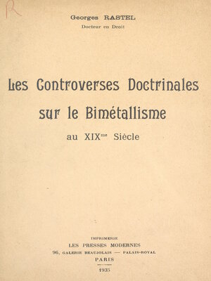 cover image of Les controverses doctrinales sur le bimétallisme au XIXe siècle